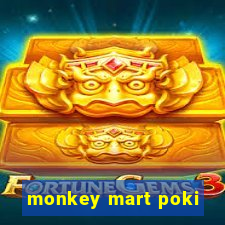 monkey mart poki